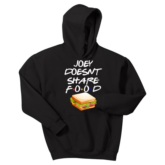 Joey Doesn't Share Food Kids Hoodie