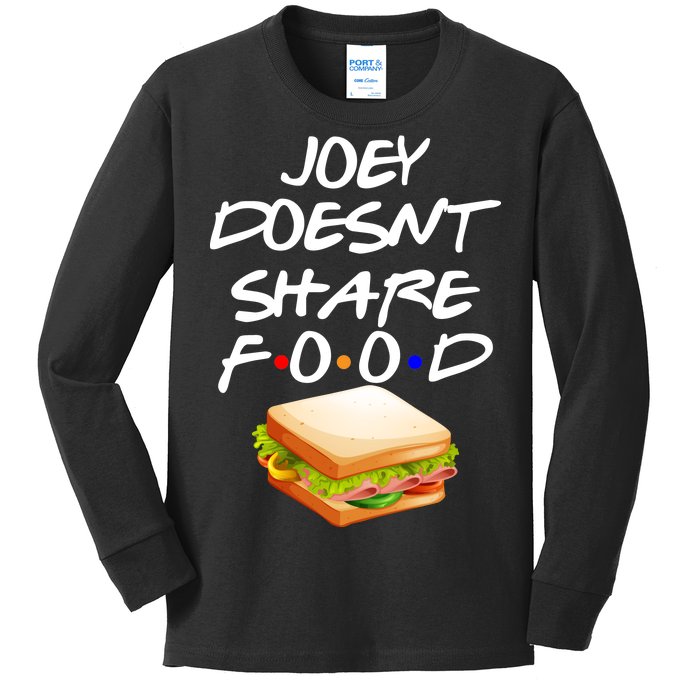 Joey Doesn't Share Food Kids Long Sleeve Shirt