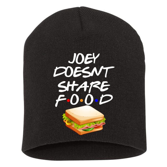 Joey Doesn't Share Food Short Acrylic Beanie