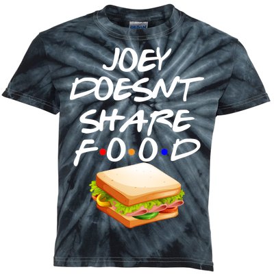 Joey Doesn't Share Food Kids Tie-Dye T-Shirt