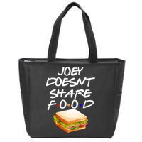 Joey Doesn't Share Food Zip Tote Bag