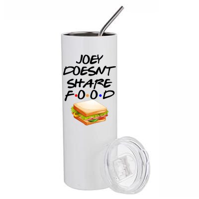 Joey Doesn't Share Food Stainless Steel Tumbler