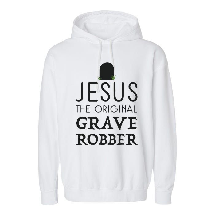 Jesus Original Grave Robber Cute Christian Easter Halloween Garment-Dyed Fleece Hoodie