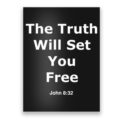 John 8:32 The Truth Will Set You Free Poster