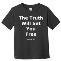 John 8:32 The Truth Will Set You Free Toddler T-Shirt