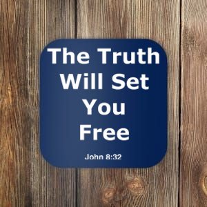 John 8:32 The Truth Will Set You Free Coaster