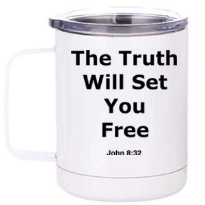 John 8:32 The Truth Will Set You Free 12 oz Stainless Steel Tumbler Cup