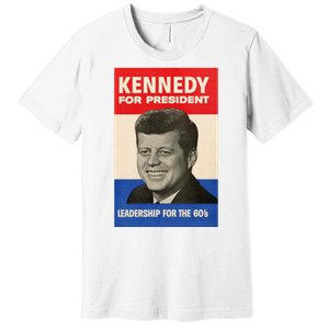 John F. Kennedy 1960 Campaign Poster Premium T-Shirt