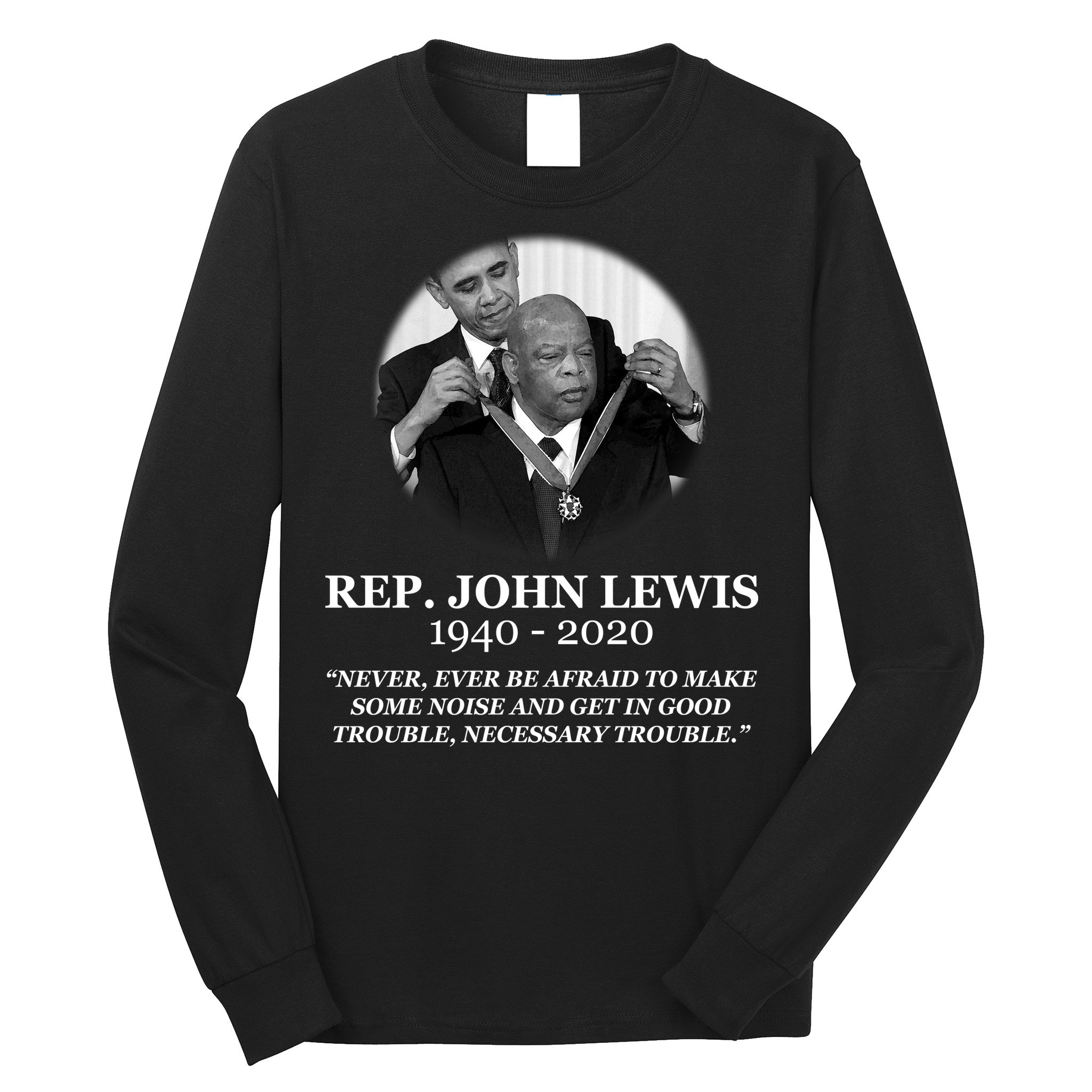 John Lewis Medal Of Freedom RIP 1940-2020 Long Sleeve Shirt
