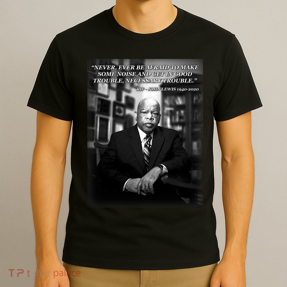 John Lewis Portrait Quote 1940-2020 Tribute T-Shirt