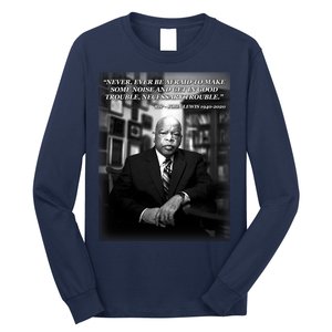 John Lewis Portrait Quote 1940-2020 Tribute Long Sleeve Shirt