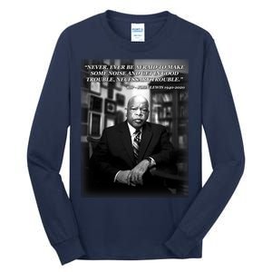 John Lewis Portrait Quote 1940-2020 Tribute Tall Long Sleeve T-Shirt