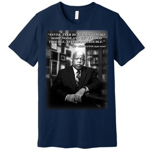 John Lewis Portrait Quote 1940-2020 Tribute Premium T-Shirt