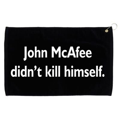 John McAfee Didn't Kill Himself Grommeted Golf Towel