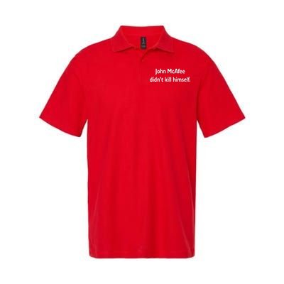 John McAfee Didn't Kill Himself Softstyle Adult Sport Polo