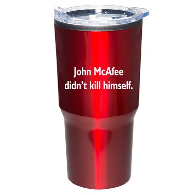 John McAfee Didn't Kill Himself Tumbler