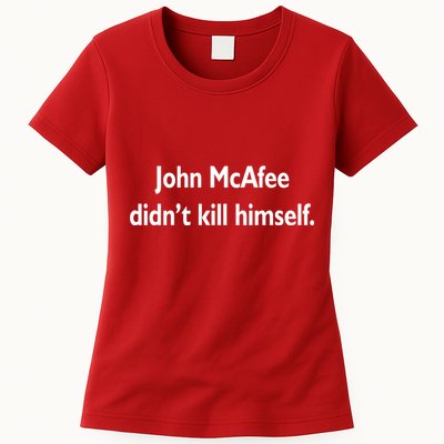 John McAfee Didn't Kill Himself Womens T-Shirt