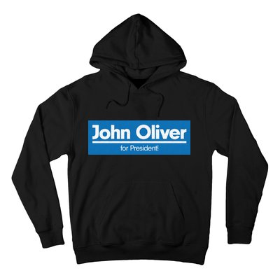 John Oliver For President Hoodie