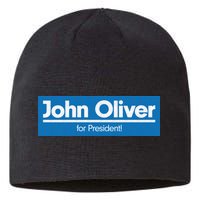 John Oliver For President Sustainable Beanie