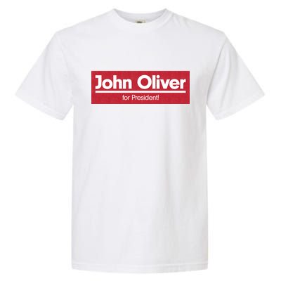 John Oliver For President Garment-Dyed Heavyweight T-Shirt