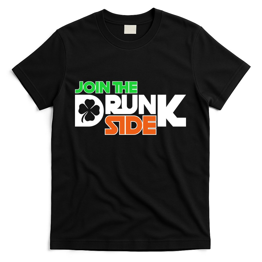 Join The Drunk Side St. Patrick's Day T-Shirt