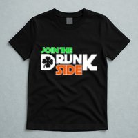 Join The Drunk Side St. Patrick's Day T-Shirt