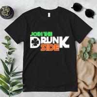 Join The Drunk Side St. Patrick's Day Premium T-Shirt
