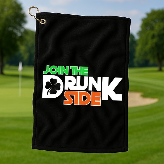Join The Drunk Side St. Patrick's Day Golf Towel