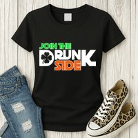 Join The Drunk Side St. Patrick's Day Womens T-Shirt