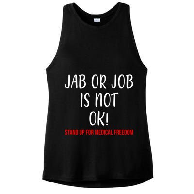Jab Or Job Is Not Ok Stand Up For Medical Freedom Ladies PosiCharge Tri-Blend Wicking Tank