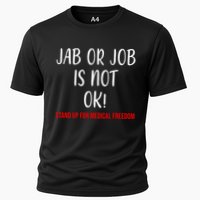 Jab Or Job Is Not Ok Stand Up For Medical Freedom Performance Shirt