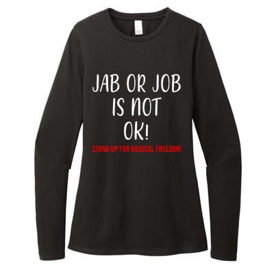 Jab Or Job Is Not Ok Stand Up For Medical Freedom Womens CVC Long Sleeve Shirt