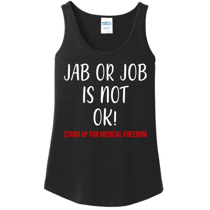 Jab Or Job Is Not Ok Stand Up For Medical Freedom Ladies Essential Tank