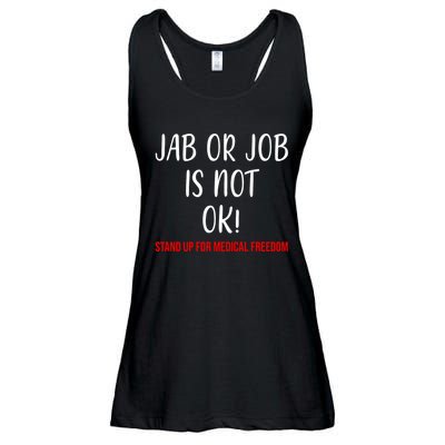 Jab Or Job Is Not Ok Stand Up For Medical Freedom Ladies Essential Flowy Tank