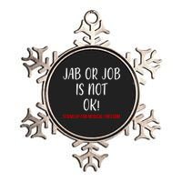 Jab Or Job Is Not Ok Stand Up For Medical Freedom Metallic Star Ornament