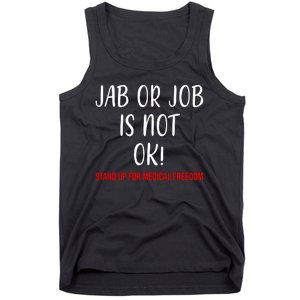 Jab Or Job Is Not Ok Stand Up For Medical Freedom Tank Top