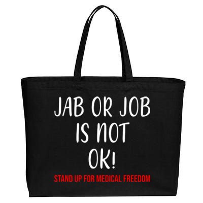 Jab Or Job Is Not Ok Stand Up For Medical Freedom Cotton Canvas Jumbo Tote