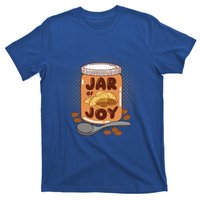 Jar Of Joy Design For Peanut Butter Lovers Gift T-Shirt