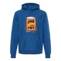 Jar Of Joy Design For Peanut Butter Lovers Gift Premium Hoodie