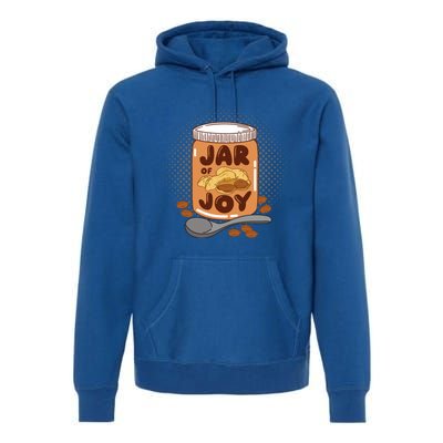 Jar Of Joy Design For Peanut Butter Lovers Gift Premium Hoodie