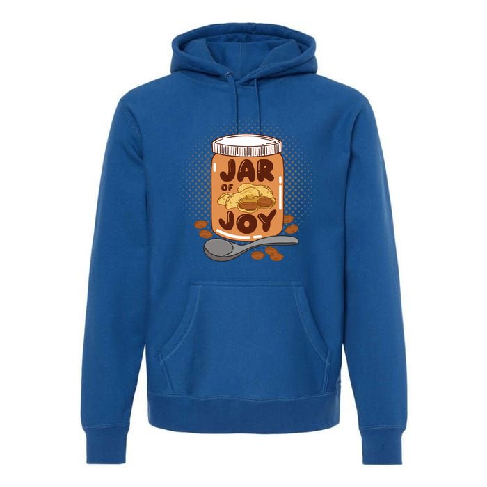 Jar Of Joy Design For Peanut Butter Lovers Gift Premium Hoodie