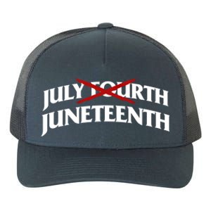 Juneteenth Over July 4th Novelty Juneteenth Gift Yupoong Adult 5-Panel Trucker Hat