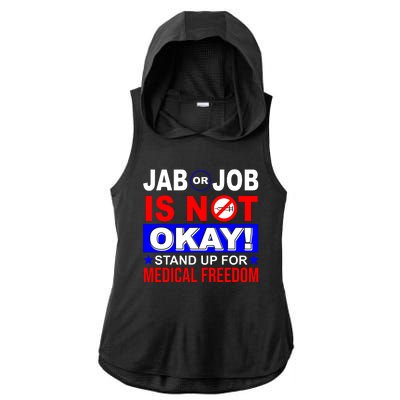 Jab Or Job Is Not Okay Medical Freedom Nurses Ladies PosiCharge Tri-Blend Wicking Draft Hoodie Tank