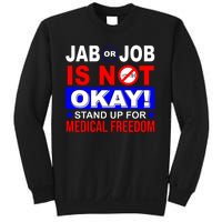 Jab Or Job Is Not Okay Medical Freedom Nurses Sweatshirt