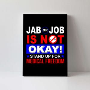 Jab Or Job Is Not Okay Medical Freedom Nurses Canvas