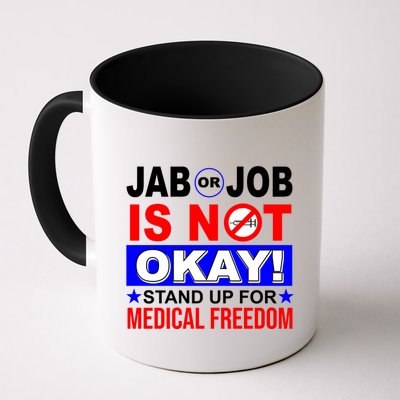 Jab Or Job Is Not Okay Medical Freedom Nurses Mug