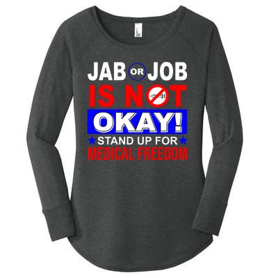 Jab Or Job Is Not Okay Medical Freedom Nurses Women's Perfect Tri Tunic Long Sleeve Shirt