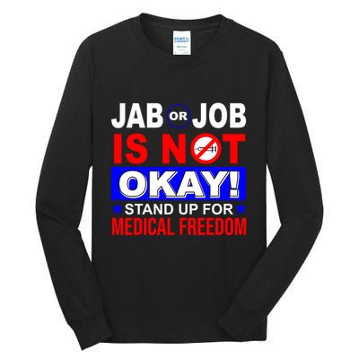 Jab Or Job Is Not Okay Medical Freedom Nurses Tall Long Sleeve T-Shirt