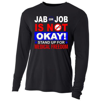 Jab Or Job Is Not Okay Medical Freedom Nurses Cooling Performance Long Sleeve Crew