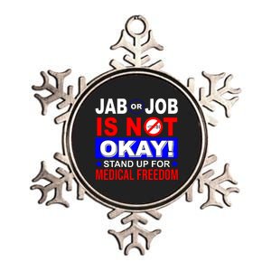 Jab Or Job Is Not Okay Medical Freedom Nurses Metallic Star Ornament